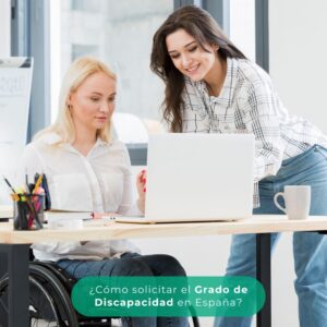 Beneficios de solicitar reconocimiento de grado de discapacidad